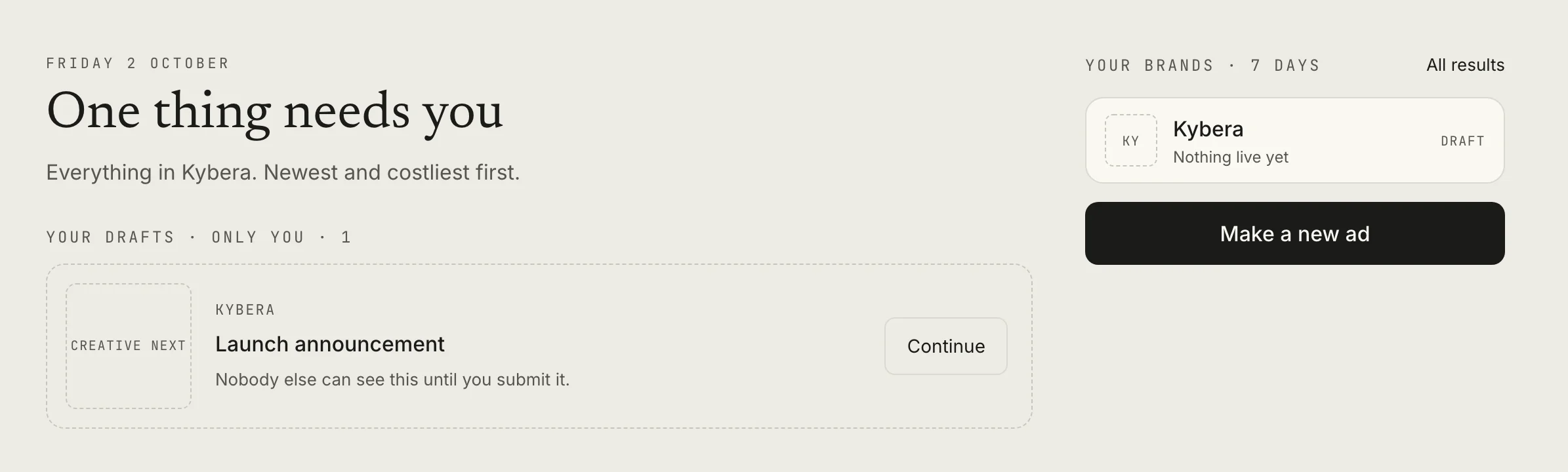 Kybera's home screen on a demo account: the heading One thing needs you, one draft ad marked visible only to the person who made it, and a Make a new ad button.